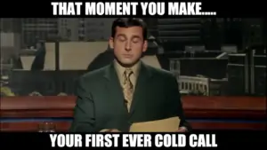 meme for your first ever cold call