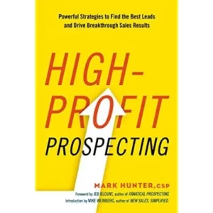 Cover image of High-Profit Prospecting by Mark Hunter (2016)
