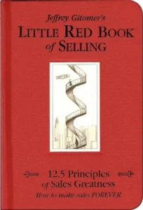 Cover Image of Little Red Book of Selling by Jeffrey Gitomer (2004)