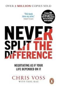 Cover Image of Never Split the Difference by Chris Voss (2016)